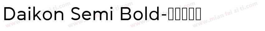 Daikon Semi Bold字体转换